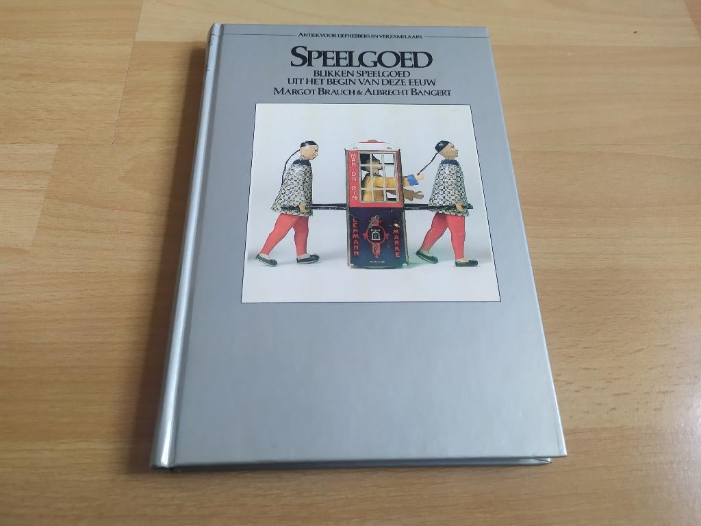Speelgoed - Blikken speelgoed uit het begin van deze eeuw, Ophalen of Verzenden, Gelezen, Overige onderwerpen