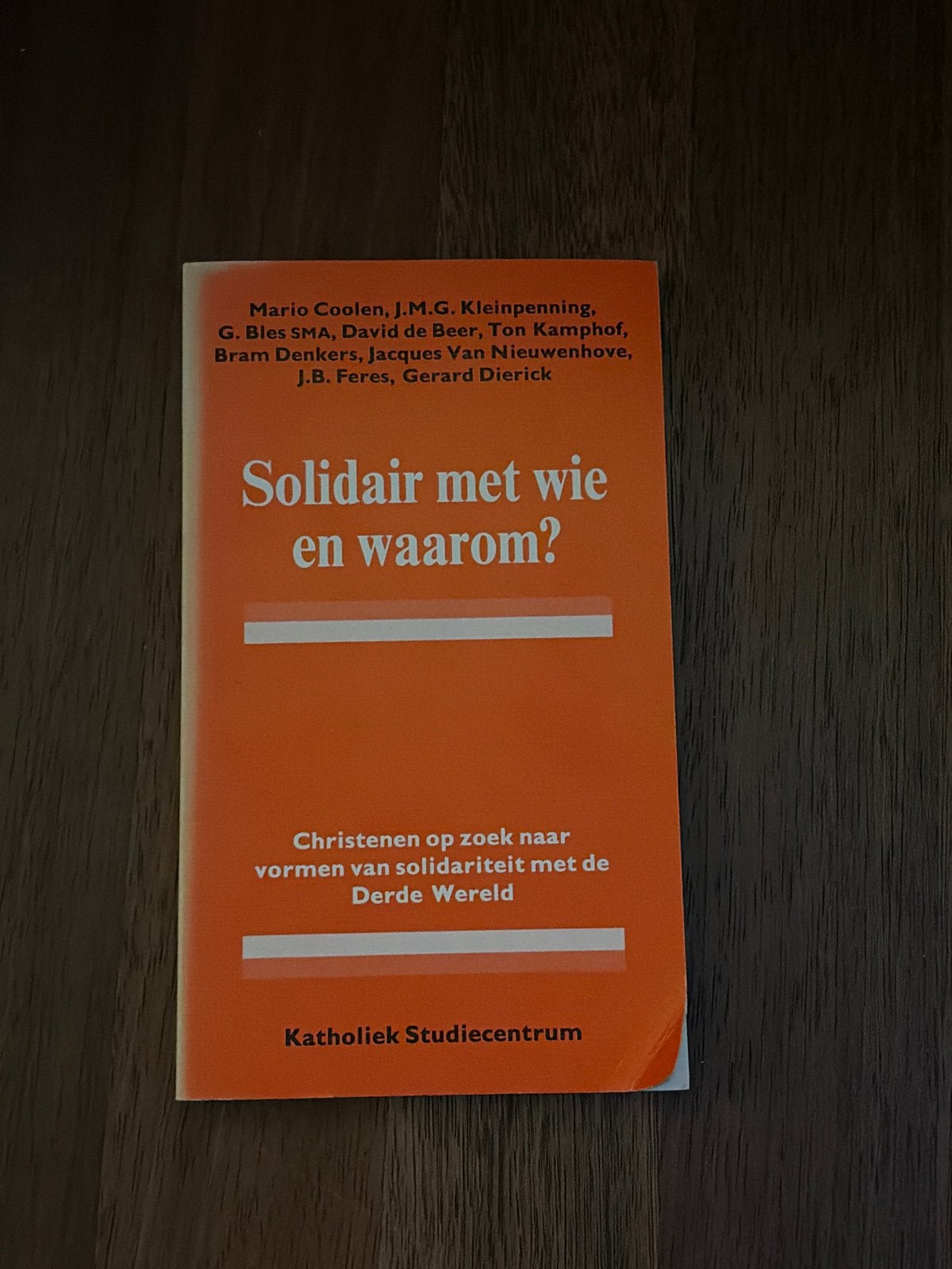 Solidair met wie en waarom? Christendom & Derde Wereld, Ophalen of Verzenden, Gelezen, Christendom | Katholiek