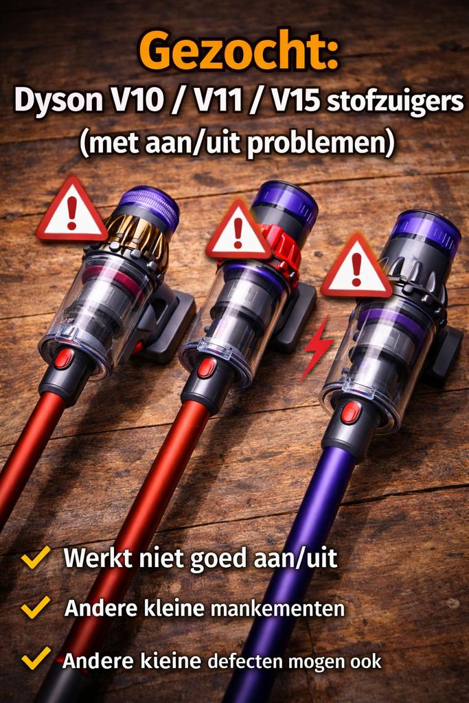 Gezocht : Dyson V10/V11/V15 met aan en uitval problemen., Witgoed en Apparatuur, Stofzuigers, Ophalen of Verzenden