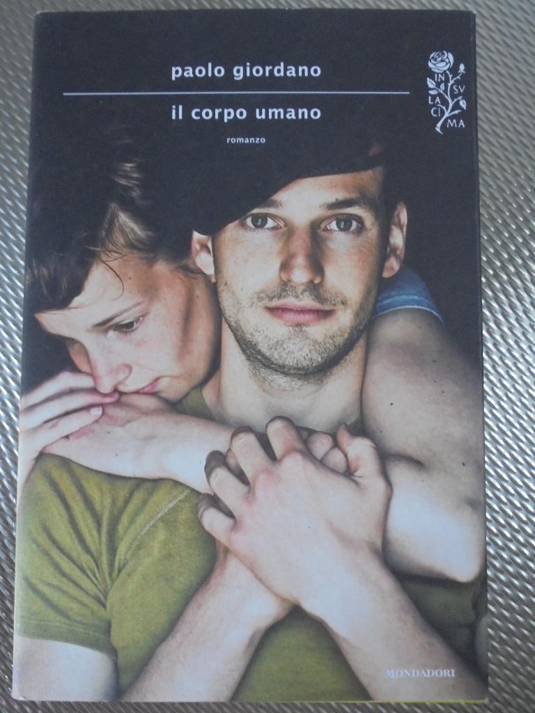 Il corpo umano - Paolo Giordano - Italiaans, Fictie, Italiaans, Ophalen, Gelezen