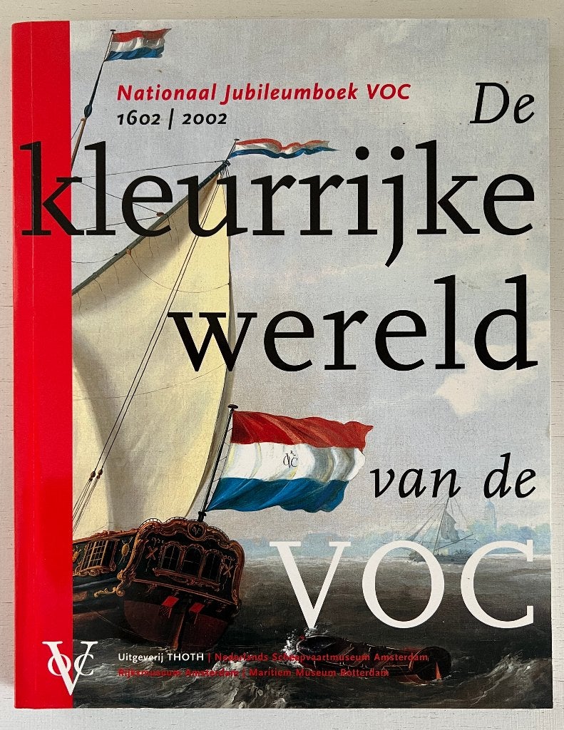 De kleurrijke wereld van de VOC, Ophalen of Verzenden, Gelezen