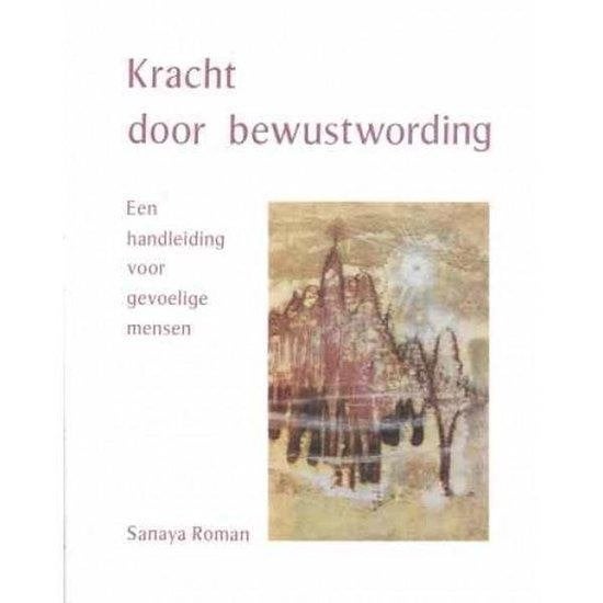 Sanaya Roman Kracht door bewustwording, Boeken, Ophalen of Verzenden, Nieuw, Spiritualiteit algemeen, Overige typen