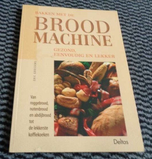 Brood bakken met de broodmachine broodbakmachine E. Goossens, Boeken, Eric Goossens, Verzenden, Zo goed als nieuw, Overige typen