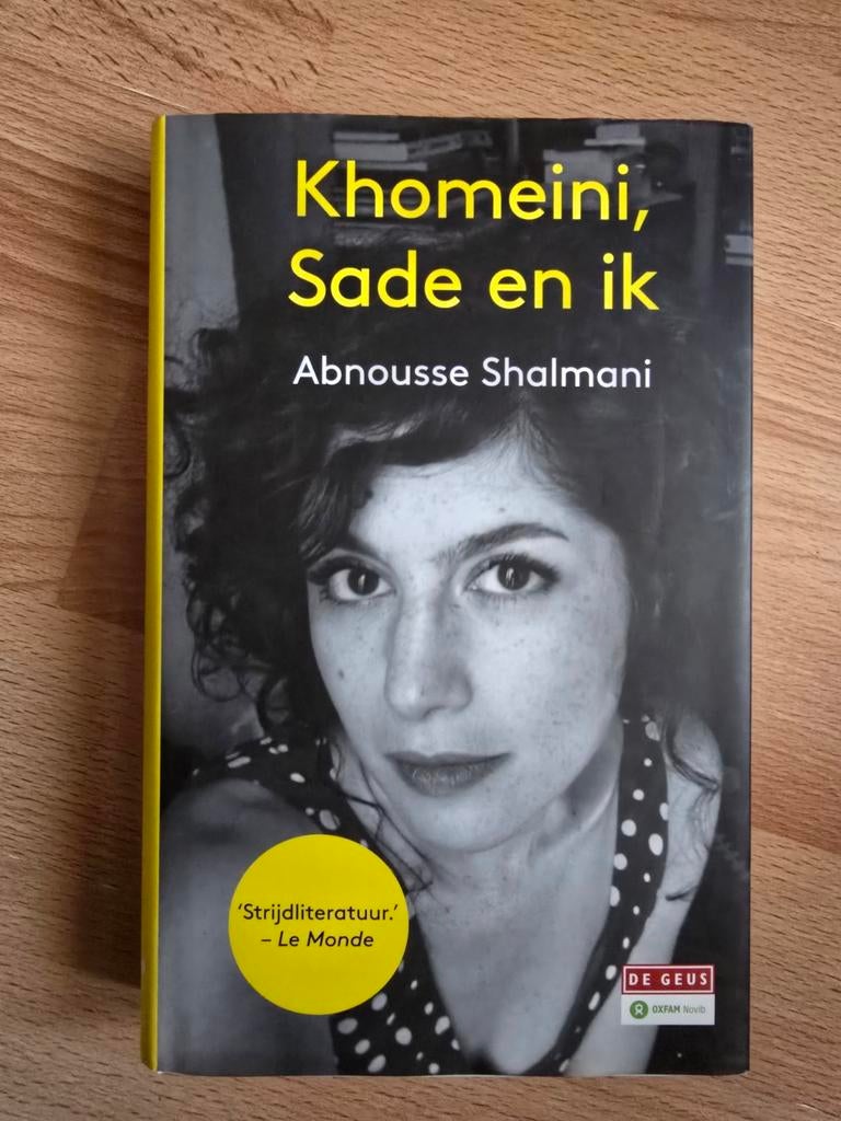 Khomeini, Sade en ik - Abnousse Shalmani (Boek), Boeken, Ophalen of Verzenden, Zo goed als nieuw, Abnousse Shalmani, Europa overig