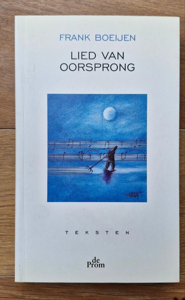 Frank Boeijen - Lied van Oorsprong (Teksten), Boeken, Ophalen of Verzenden, Gelezen, Artiest, Frank Boeijen