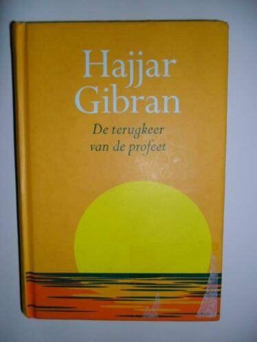 De terugkeer van de profeet - Hajjar Gibran, Ophalen of Verzenden, Nieuw, Overige onderwerpen, Achtergrond en Informatie
