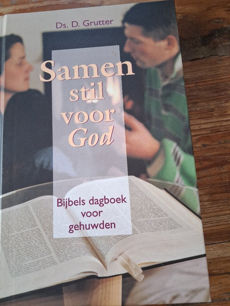 Ds. D. Grutter - Samen stil voor God, Gelezen, Christendom | Protestants, Ophalen of Verzenden, Grutter