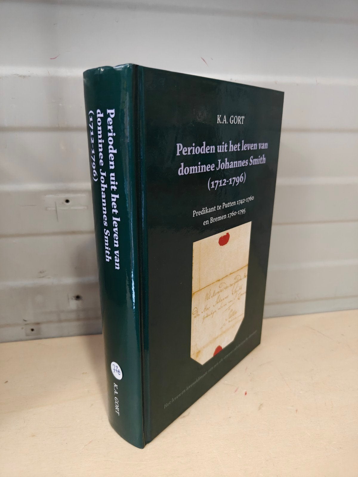Nr. 778 Perioden uit het leven van dominee Johannes Smith, K.A. Gort, Ophalen of Verzenden, Zo goed als nieuw, Religie