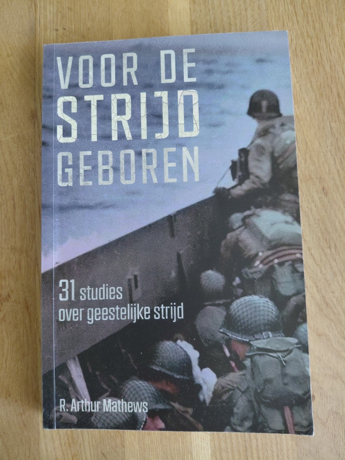 Voor de Strijd Geboren - R. Arthur Mathews, Ophalen of Verzenden