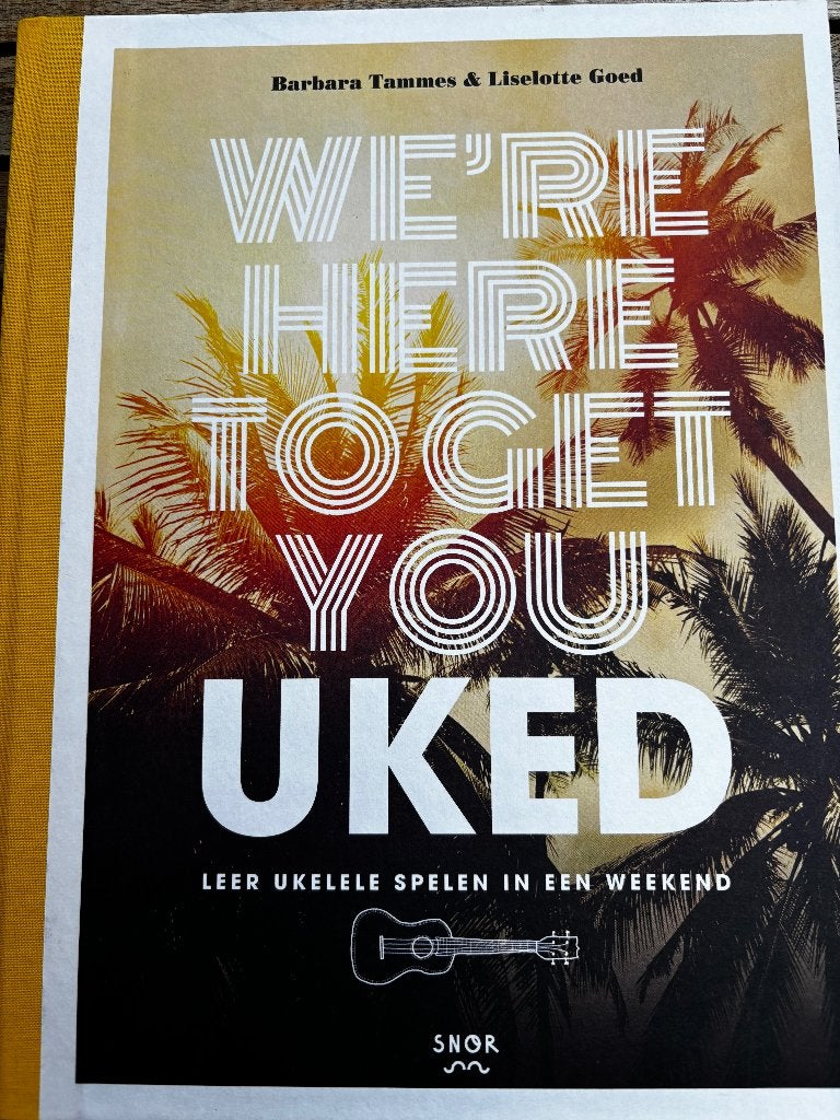 We’re to get you uked, Instrument, Ophalen of Verzenden, Zo goed als nieuw, Barbara Tammes & Liselottte Goed