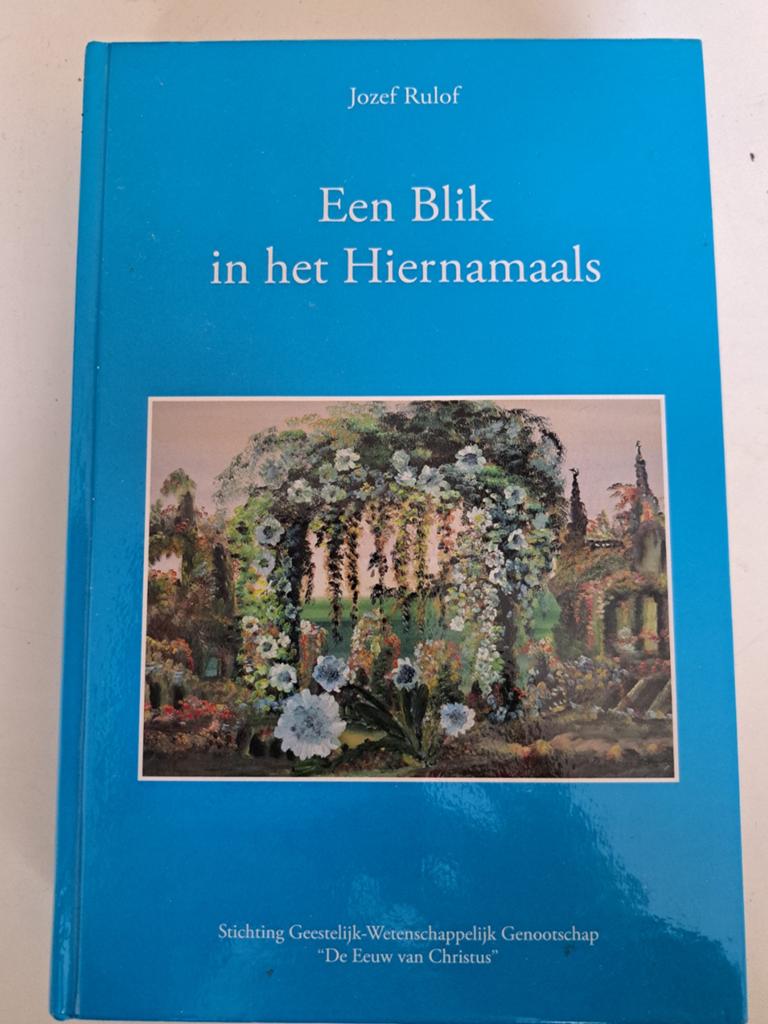 Een Blik in het Hiernamaals - Jozef Rulof, Achtergrond en Informatie, Ziel of Sterfelijkheid, Zo goed als nieuw, Jozef Rulof