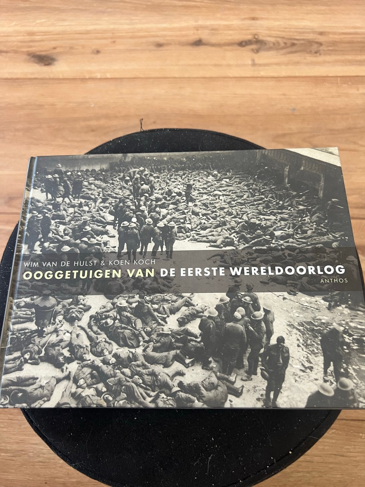 Ooggetuigen van de Eerste Wereldoorlog - Wim van de Hulst, Ophalen of Verzenden, Tweede Wereldoorlog, Zo goed als nieuw, Algemeen