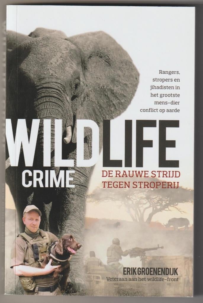 Wildlife crime - Erik Groenendijk, Ophalen of Verzenden, Zo goed als nieuw, Erik Groenendijk