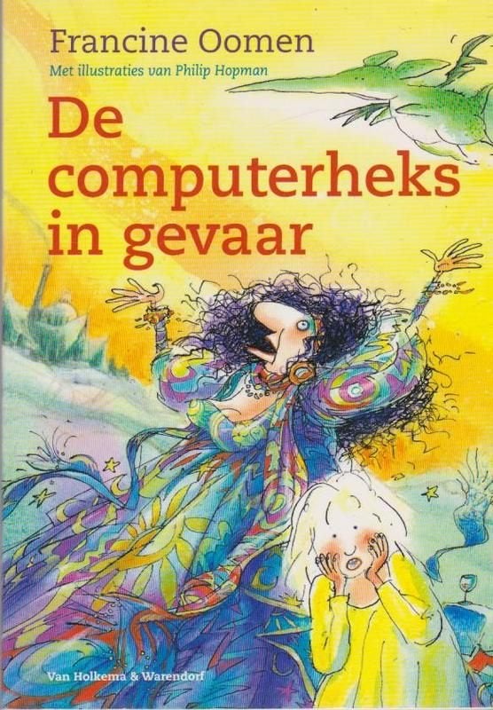 Francien Oomen # De computerheks in gevaar, Ophalen of Verzenden, Zo goed als nieuw, Fictie algemeen