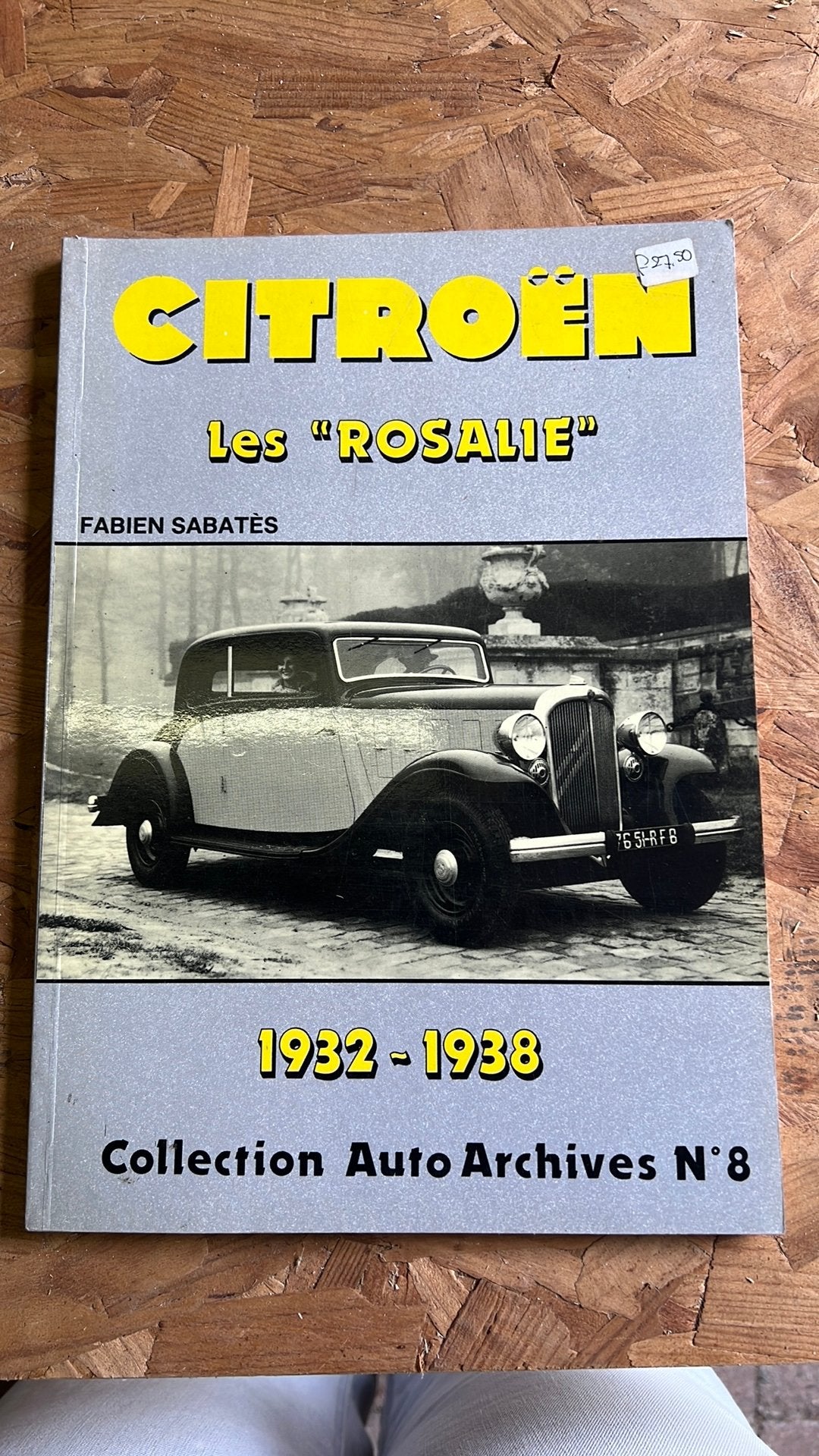 Boek Citroen Les Rosalie (Frans), Boeken, Auto's | Boeken, Ophalen of Verzenden, Zo goed als nieuw, Citroën