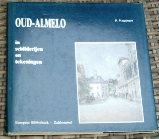 Oud-Almelo in schilderijen en tekeningen. R.Kampman., Ophalen of Verzenden, Zo goed als nieuw