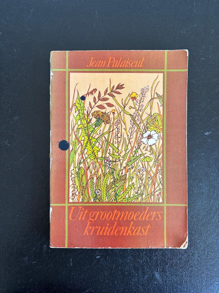 Jean Palaiseul - Uit grootmoeders kruidenkast - 1979, Gelezen, Ophalen of Verzenden, Jean Palaiseul, Natuur algemeen