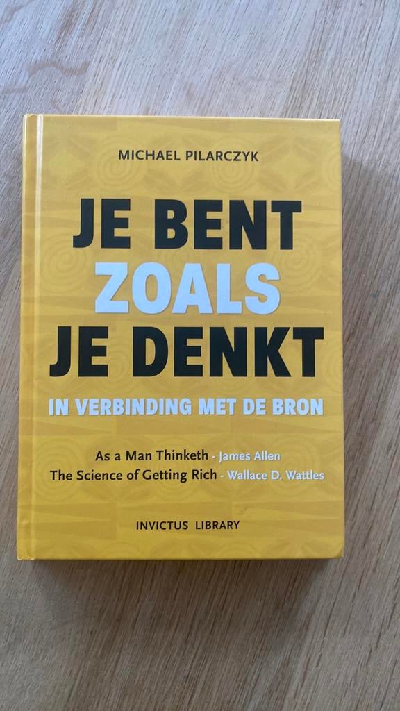 Je bent zoals je denkt.  Michael Pilarczyk, Boeken, Ophalen of Verzenden, Zo goed als nieuw