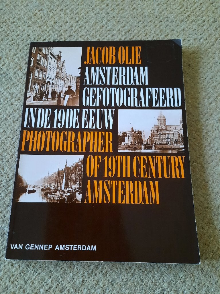 Jacob Olie Amsterdam gefotografeerd in de 19e eeuw, 19e eeuw, Jacob Olie, Ophalen, Gelezen
