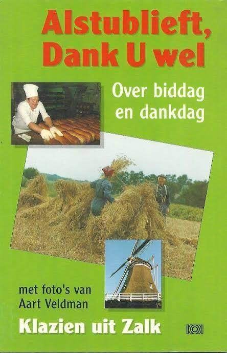 Alstublieft, Dank U wel: Over biddag en dankdag zeldzaam, Boeken, Zo goed als nieuw, Overige onderwerpen, Ophalen of Verzenden