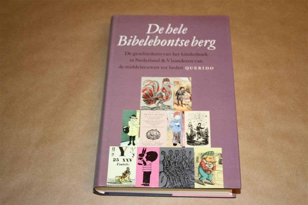 Hele Bibelebontse berg. De geschiedenis van het kinderboek., Ophalen of Verzenden, Gelezen