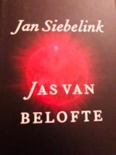 Gesigneerd, Jan Siebelink, Jas van belofte. Boekenweek 2019, Ophalen of Verzenden, Zo goed als nieuw, Jan Siebelink