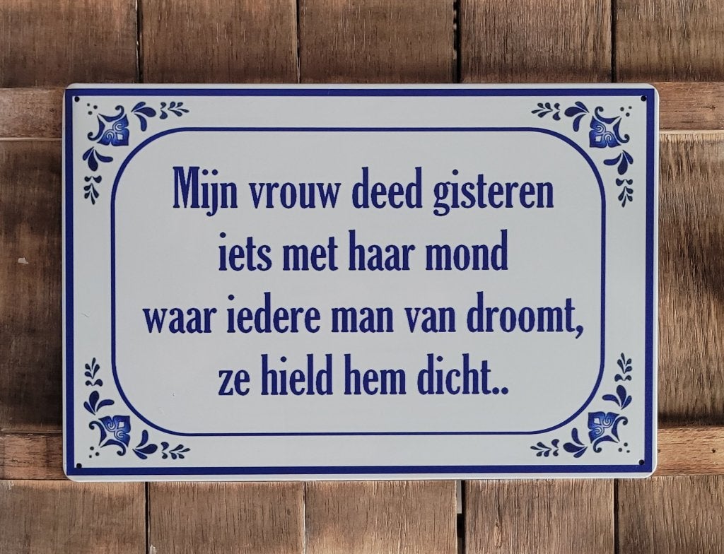 Vrouw deed waar man van droomt reclamebord van metaal deco, Info@deconoord.nl, Deco Noord, Nieuw, Ophalen of Verzenden