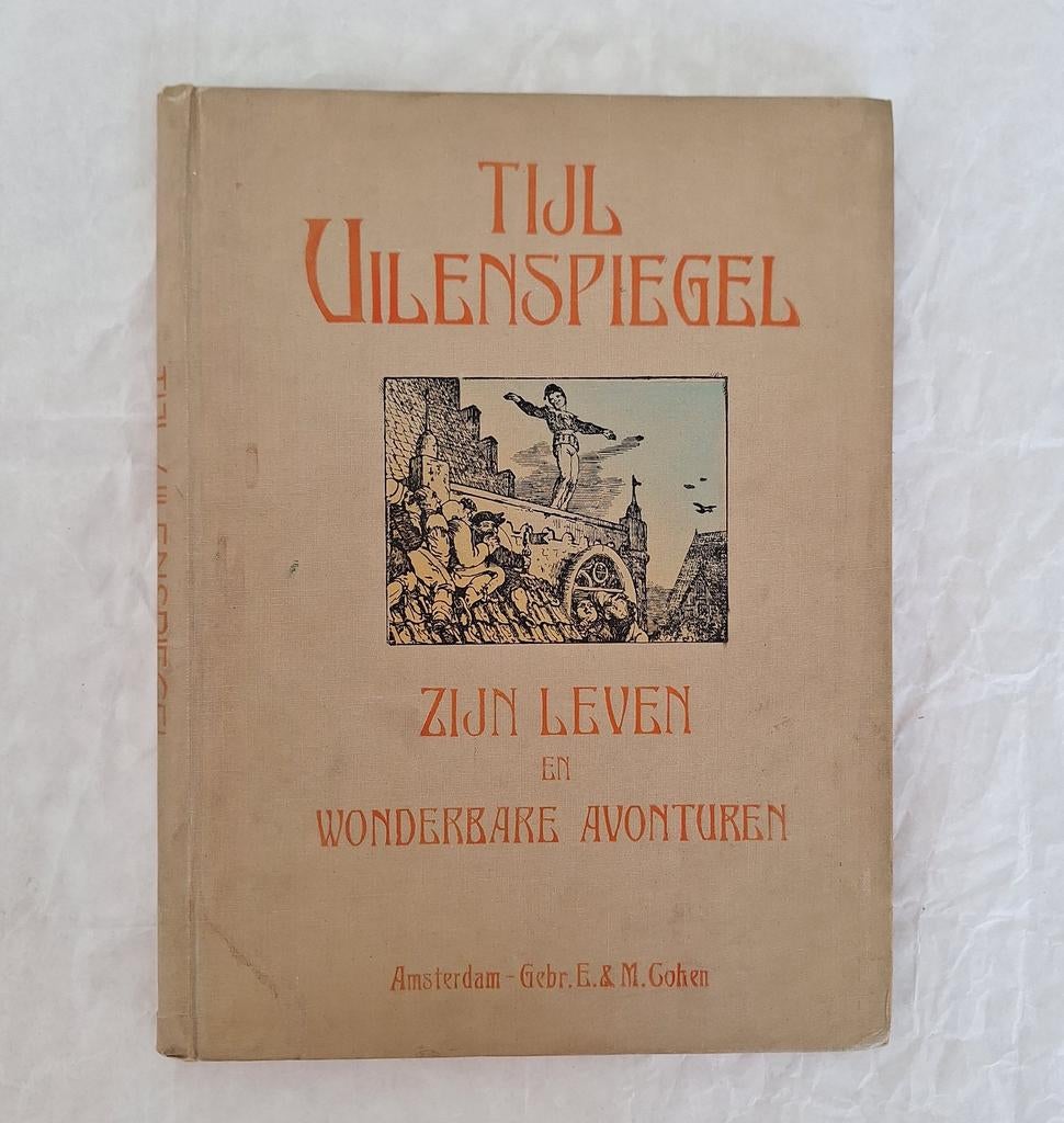 Tijl Uilenspiegel: Zijn Leven en Wonderbare Avonturen (Oud), Ophalen of Verzenden, Gelezen, Charles De Coster (oorspronkelijk), 'DE JOBSIADE' (bewerker)