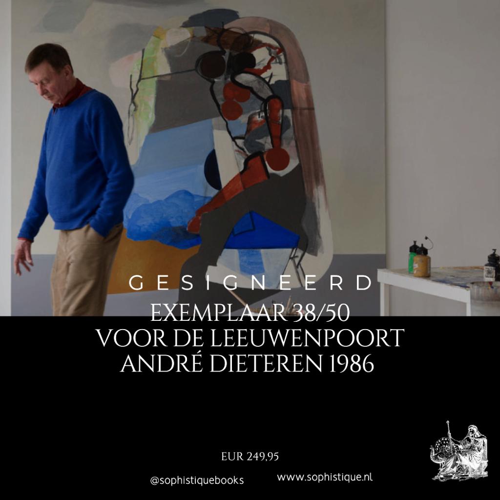 GESIGNEERD 38/50 Voor de Leeuwenpoort André Dieteren 1986, Ophalen of Verzenden, Zo goed als nieuw