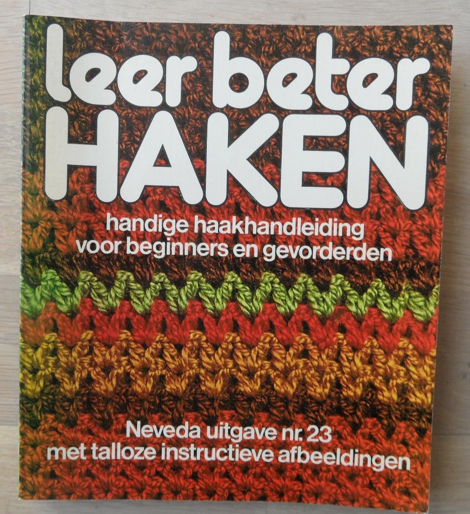 Boek Leer beter haken Neveda zie, Ophalen of Verzenden, Nieuw, Haken, Patroon of Boek