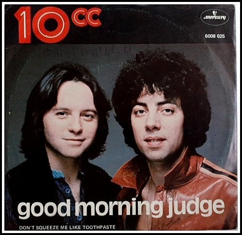 10CC: Good morning Judge., Ophalen of Verzenden, Gebruikt, Pop