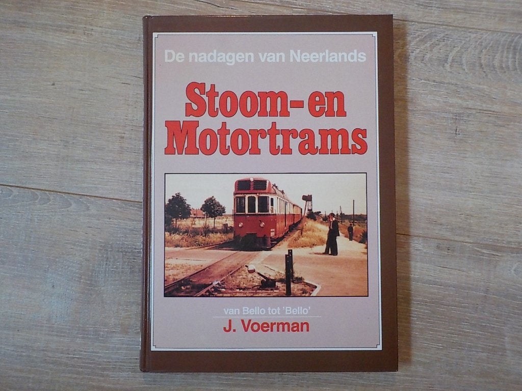 Nadagen neerlands stoom- en motortrams / druk 1, Ophalen of Verzenden, Zo goed als nieuw, J.Voerman, Trein