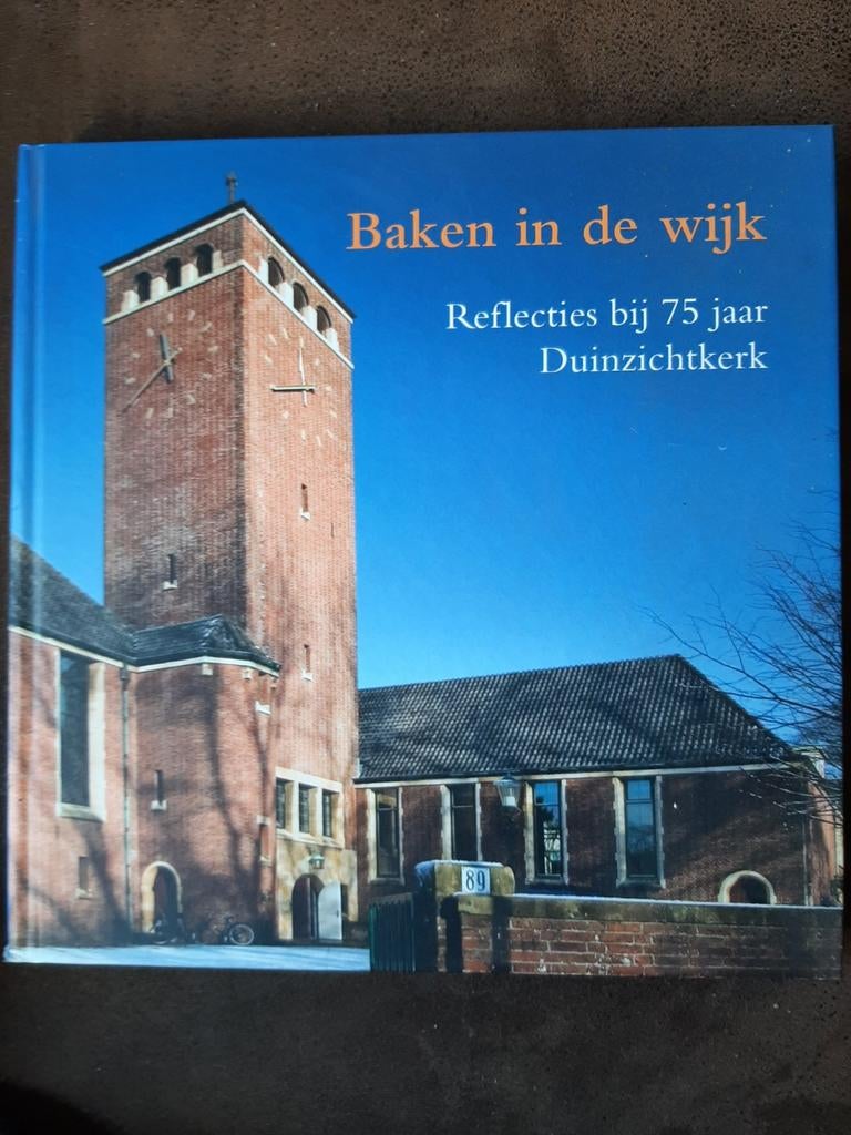 Baken in de wijk: Reflecties bij 75 jaar Duinzichtkerk, Ophalen of Verzenden, Nieuw, Onbekend, Christendom | Protestants