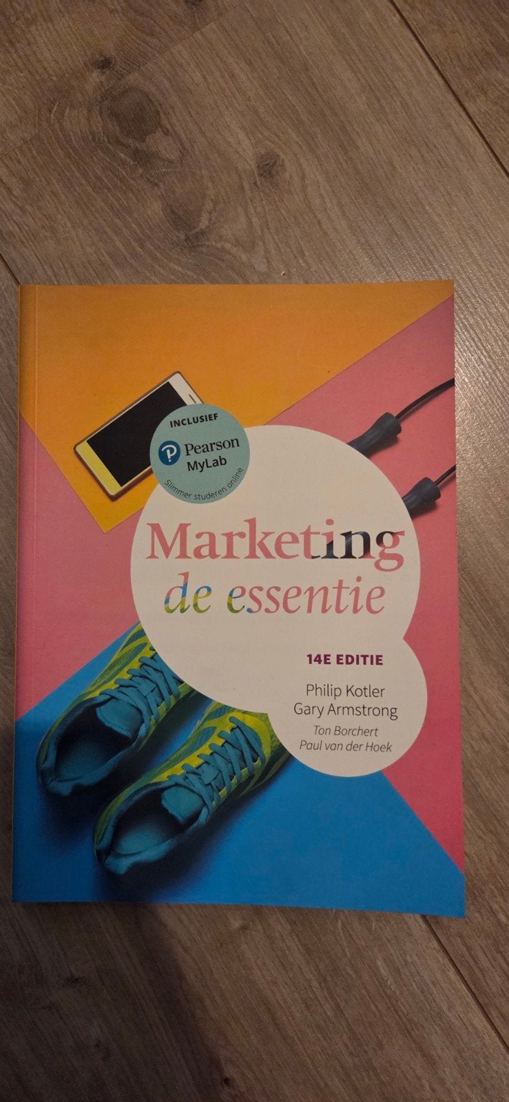 Marketing de essentie - 14e editie (incl. MyLab), Philip Kotler, Gary Armstrong, Ton Borcher, Paul van der Hoek, Ophalen of Verzenden