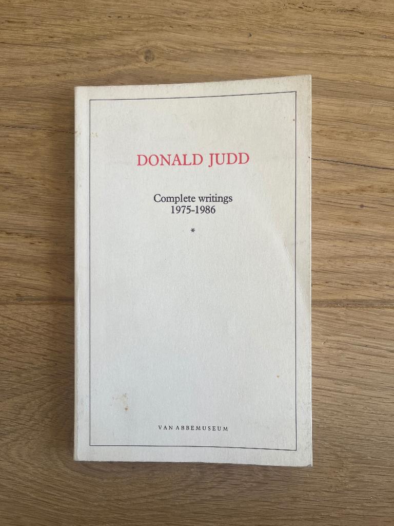 Donald Judd Complete Writings 1975-1986, Ophalen of Verzenden, Gelezen