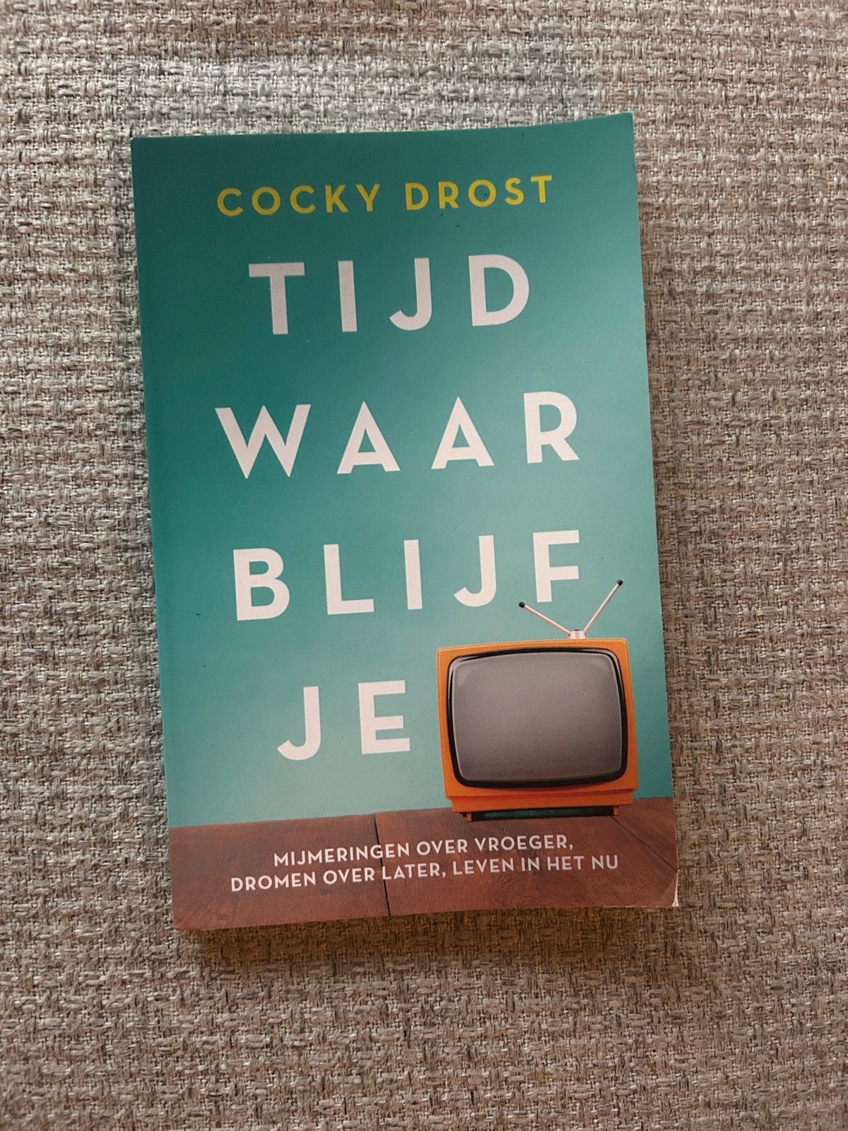 Tijd Waar Blijf Je - Cocky Drost (Boek), Ophalen of Verzenden, Gelezen, Nederland