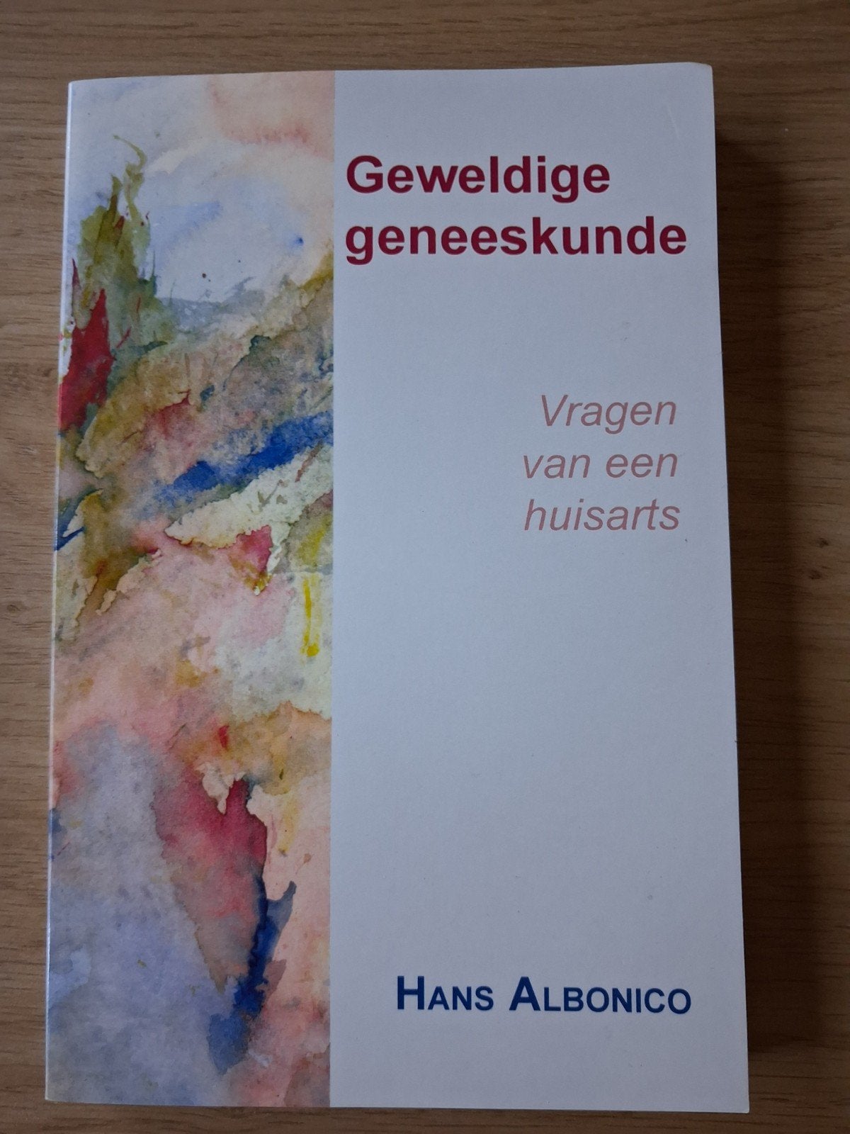 Geweldige geneeskunde - Vragen van een huisarts, Ophalen of Verzenden