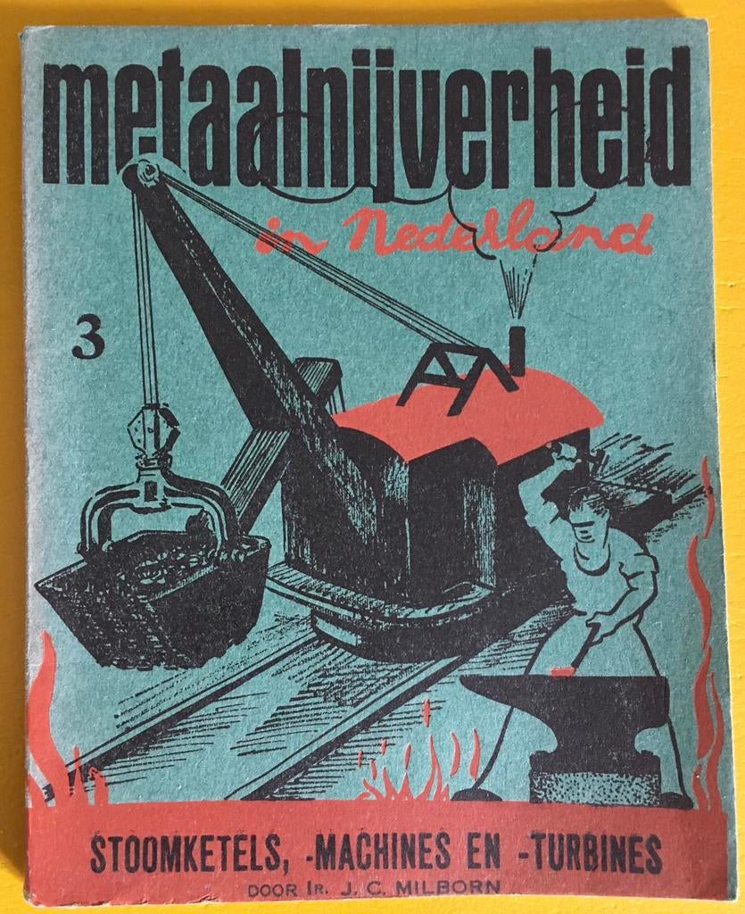 Metaalnijverheid in Nederland - Milborn - omstreeks 1930, Ophalen of Verzenden, Zo goed als nieuw
