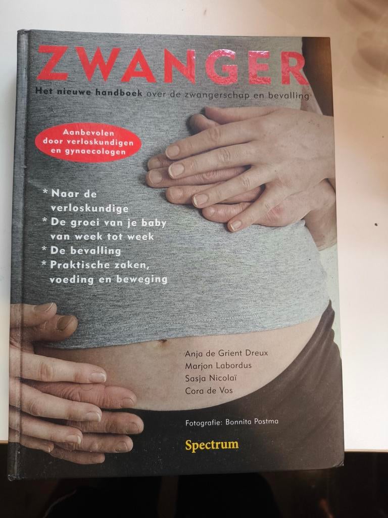 Zwanger: Het nieuwe handboek over zwangerschap, Boeken, Ophalen of Verzenden, Gelezen, Zwangerschap en Bevalling, Anja de Grient Dreux