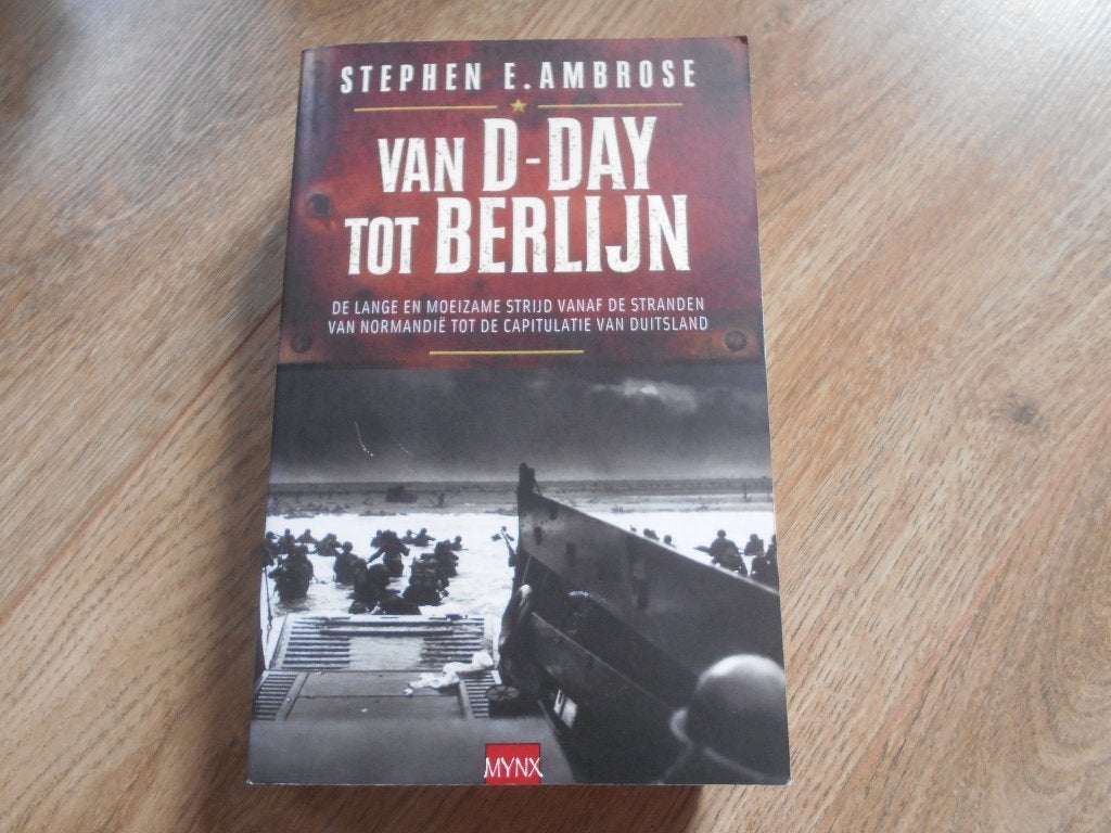 Stephen E. Ambrose Van D-Day tot Berlijn, Boeken, Ophalen of Verzenden, Tweede Wereldoorlog, Zo goed als nieuw, Overige onderwerpen