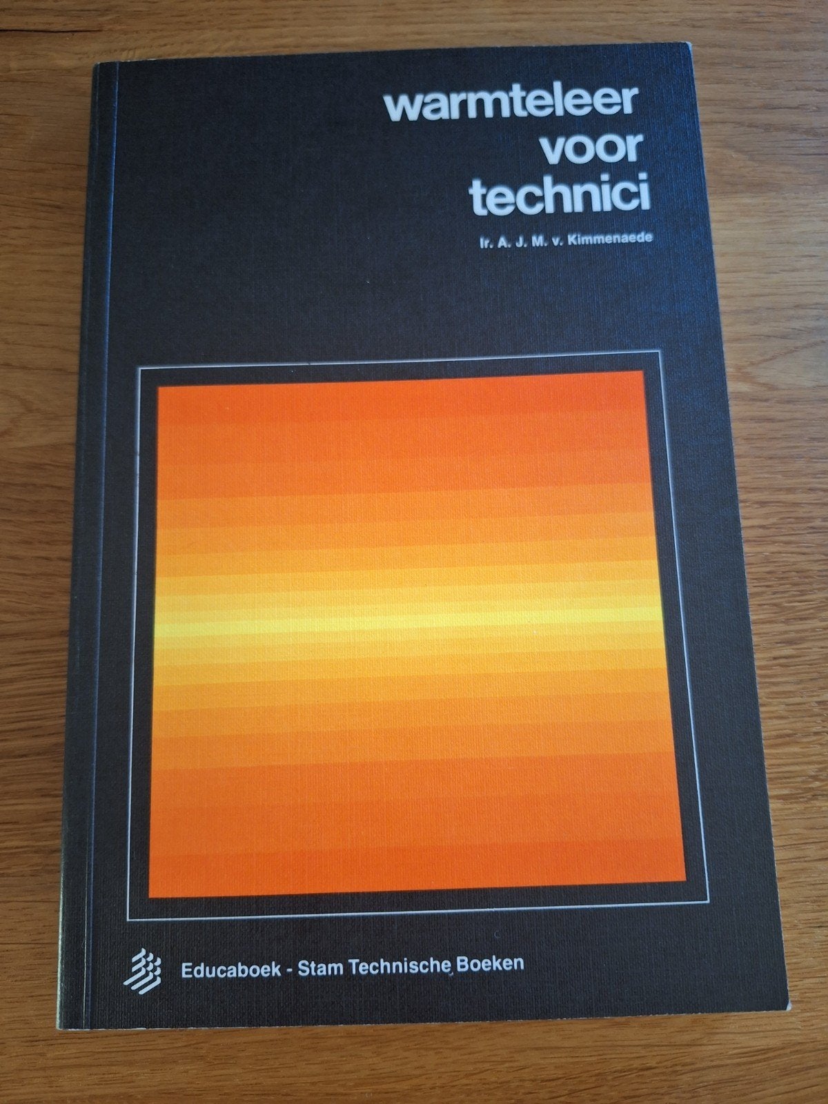 Warmteleer voor technici - Ir. A. J. M. v. Kimmenaede, Boeken, Techniek, Ophalen of Verzenden, Gelezen, Overige onderwerpen, Ir. A. J. M. v. Kimmenaede
