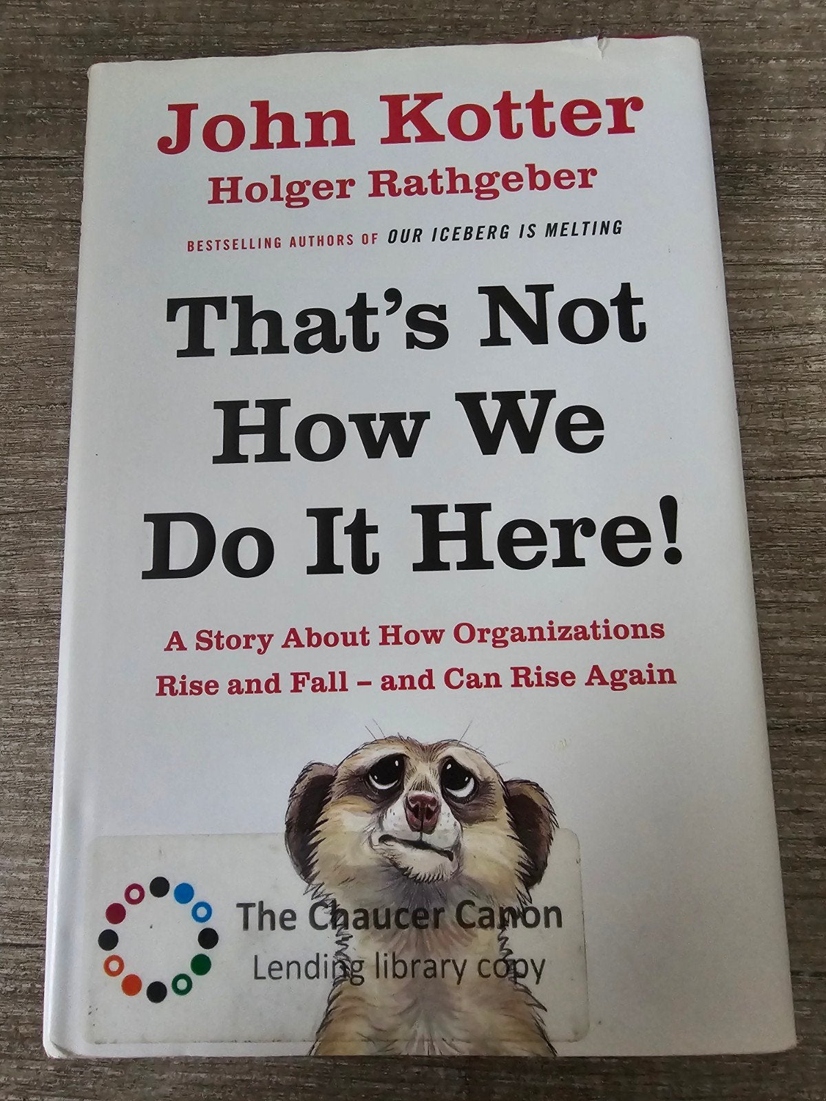 That's Not How We Do It Here! - John Kotter, Boeken, Ophalen of Verzenden, Gelezen, John Kotter, Holger Rathgeber