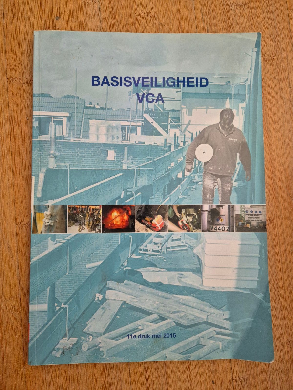 Basisveiligheid VCA - 11e druk mei 2015, Ophalen of Verzenden, Zo goed als nieuw