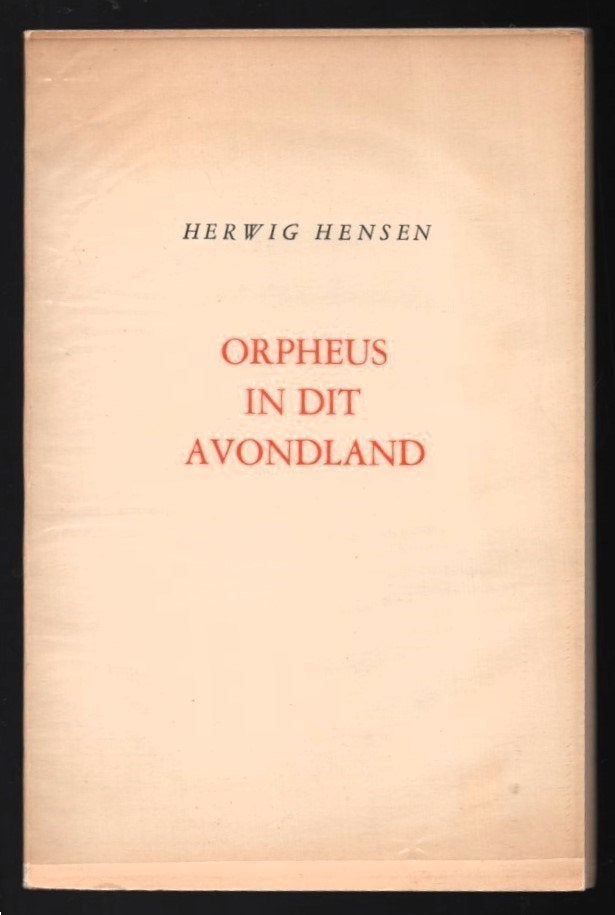 Herwig Hensen ~ Orpheus in dit avondland ~ bep. opl. ~ 1955, Verzenden, Gelezen, Eén auteur