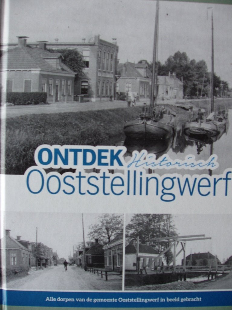 Ontdek Historisch Ooststellingwerf., Ophalen of Verzenden, Zo goed als nieuw, 20e eeuw of later, Onbekend