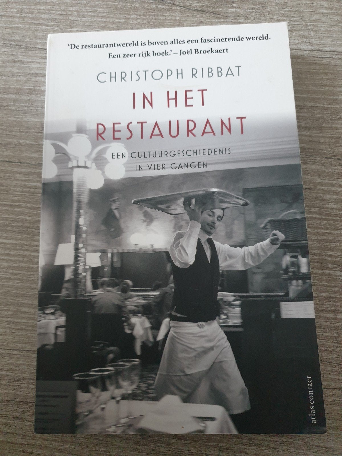 In Het Restaurant - Christoph Ribbat (Cultuurgeschiedenis), Ophalen of Verzenden, Gelezen, Christoph Ribbat