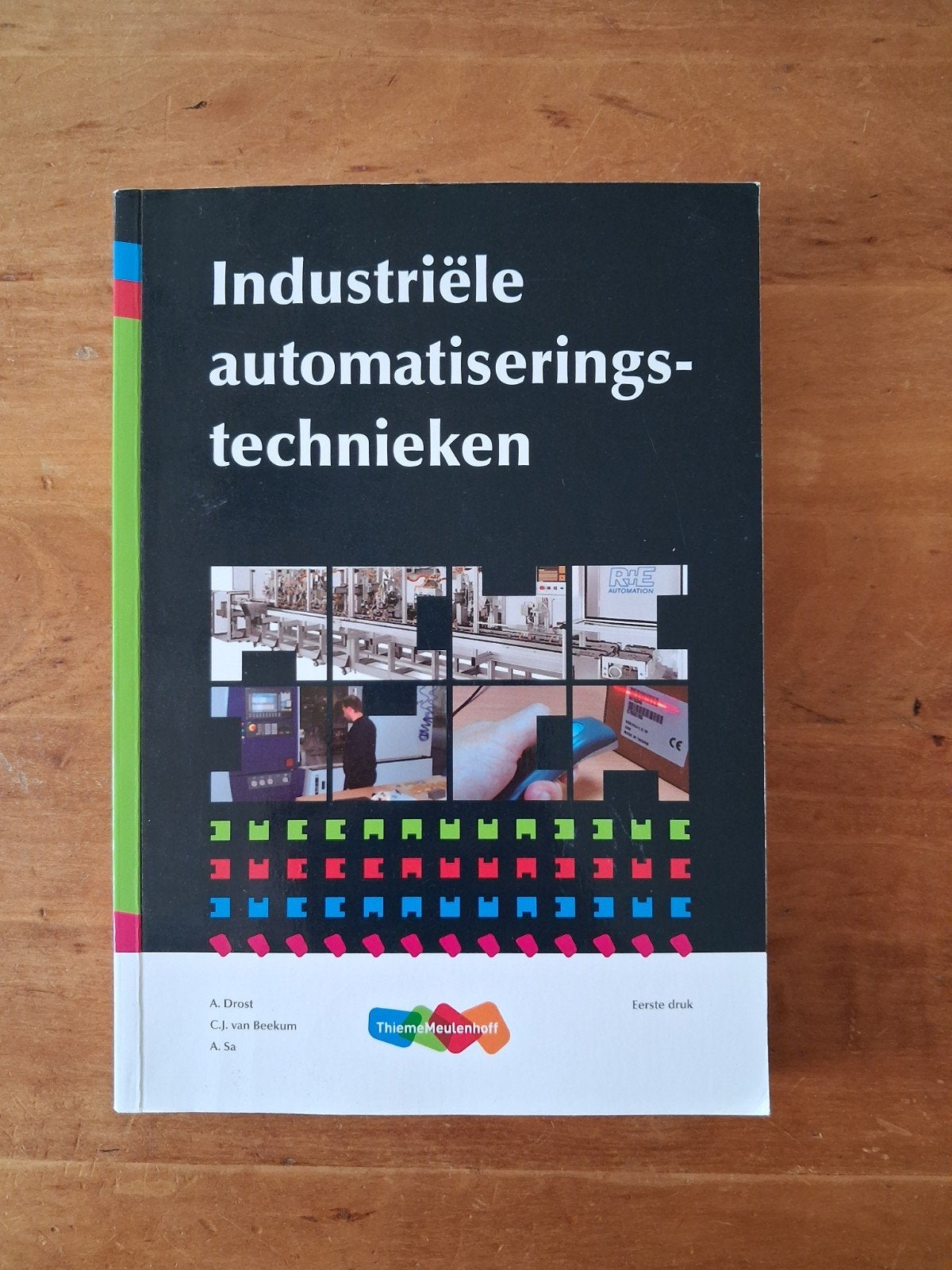 Industriële automatiseringstechnieken - A. Drost e.a., Ophalen of Verzenden, Gelezen, Regeltechniek, A. Drost, C.J. van Beekum, A. Sa