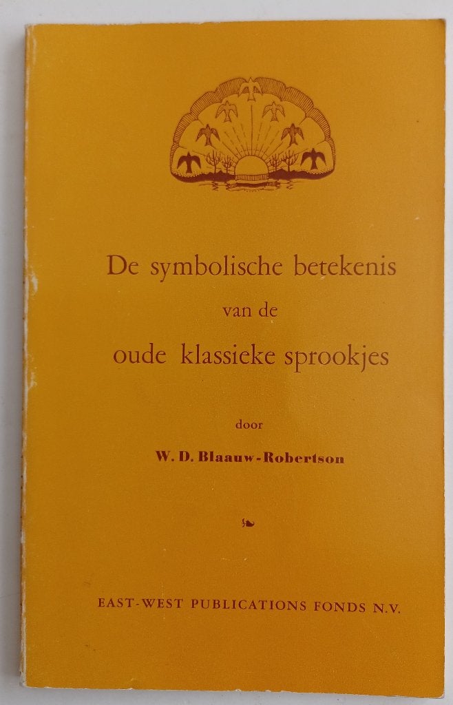de symbolische betekenis van de oude klassieke sprookjes, Boeken, Sprookjes en Fabels, Ophalen of Verzenden, Gelezen, W.d. blauw robertson
