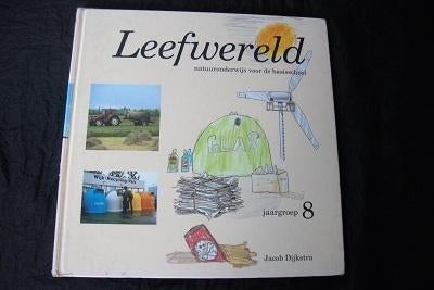LEEFWERELD NATUURONDERWIJS voor de basisschool groep 8, Ophalen of Verzenden, Gelezen, Overige niveaus