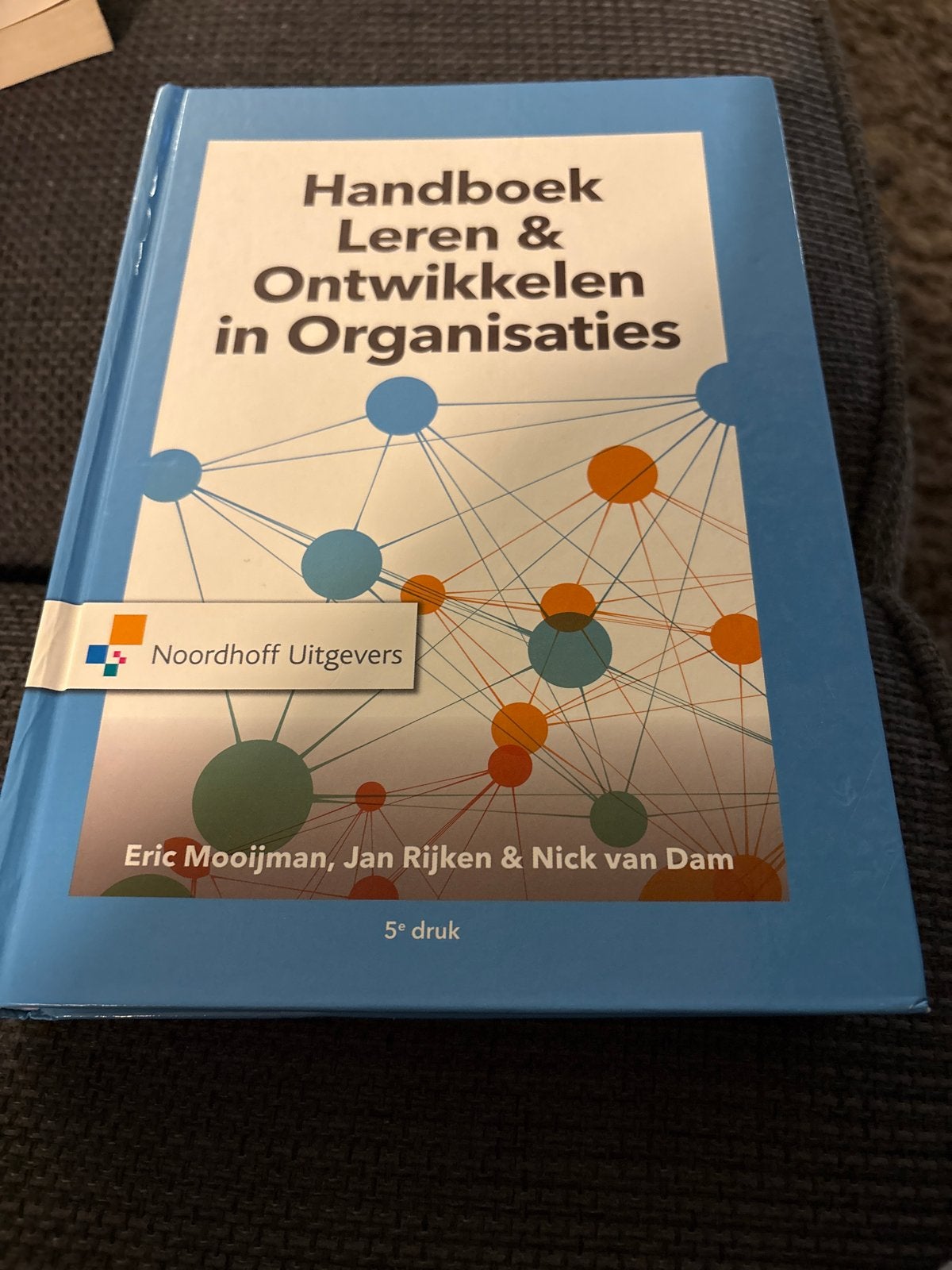 Handboek Leren & Ontwikkelen in Organisaties 5e druk, Boeken, Ophalen of Verzenden, Gamma, Zo goed als nieuw, HBO